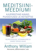 Meditsiinimeediumi ajupäästvad kavad, puhastused ja retseptid