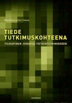 Tiede tutkimuskohteena. Filosofinen johdatus tieteentutkimukseen