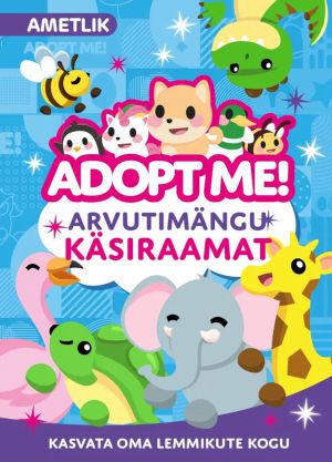 Adopt me! arvutimängu käsiraamat