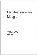 Manifesteerimise maagia