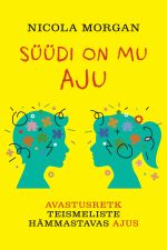 Süüdi on mu aju