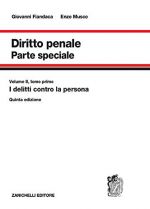 Diritto penale. Parte speciale. I delitti contro la persona (Vol. 2/1)