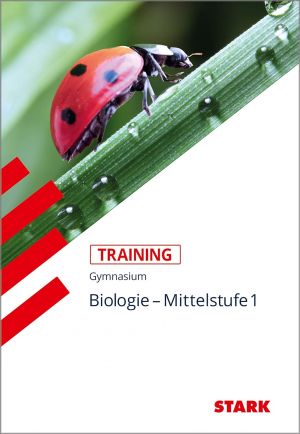 Biologie Mittelstufe 1: Training Biologie. Grundwissen