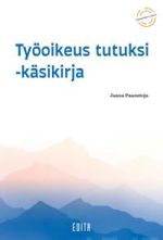 Työoikeus tutuksi - käsikirja