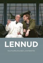 Lennud. kultuuriloolised lavatekstid