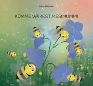 Kümme väikest mesimummi