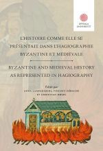 L'histoire comme elle se presentait dans l'hagiographie byzantine et medievale. Byzantine and Medieval History as represented in Hagiography