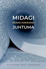 Midagi peaks hakkama juhtuma. xxi sajandi eesti kirjandus