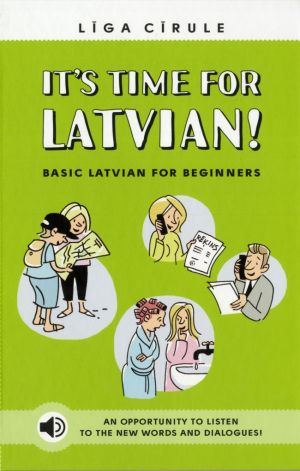 It's Time for Latvian! Basic Latvian for Beginners