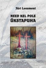 Need kel pole ükstapuha