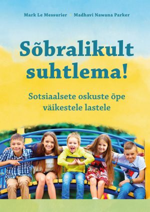 Sõbralikult suhtlema!