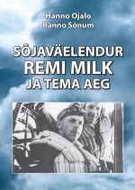 Sõjaväelendur remi milk ja tema aeg