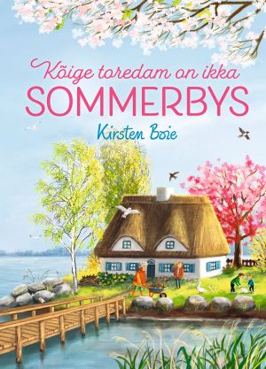 Kõige toredam on ikka Sommerbys