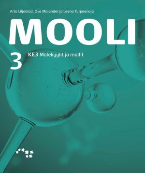 Mooli 3 (LOPS21). KE3 Molekyylit ja mallit