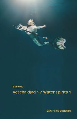 Vetehaldjad 1 / water spirits 1