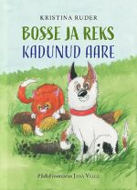 Bosse ja Reks. Kadunud aare