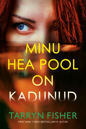 Minu hea pool on kadunud