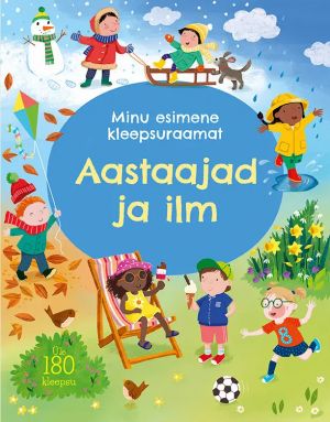 Aastaajad ja ilm. Minu esimene kleepsuraamat