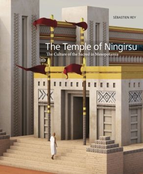 The Temple of Ningirsu. The Culture of the Sacred in Mesopotamia. 2 volumes