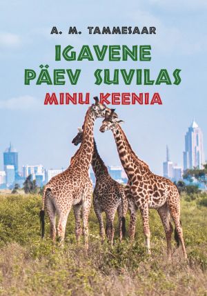 Igavene päev suvilas. Minu keenia