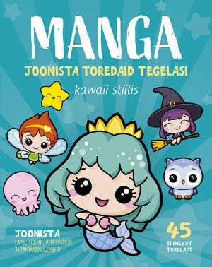 Manga. Joonista nista toredaid tegelasi kawaii stiilis