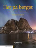 Her på berget: Arbeidsbok. Level B2