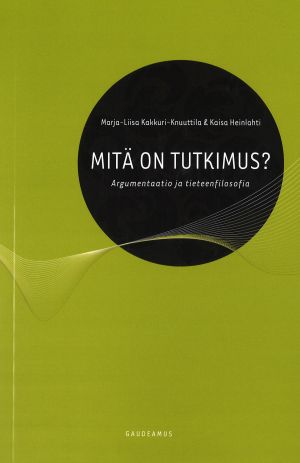 Mitä on tutkimus? Argumentaatio ja tieteenfilosofia. POD