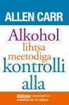 Alkohol lihtsa meetodiga kontrolli alla