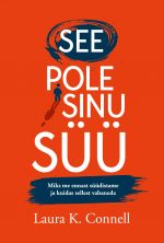 See pole sinu süü