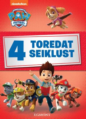 Paw patrol. 4 toredat seiklust