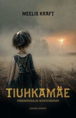 Tiuhkamäe. Esimene raamat