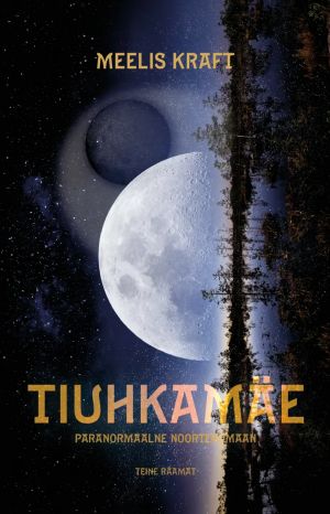 Tiuhkamäe. Teine raamat