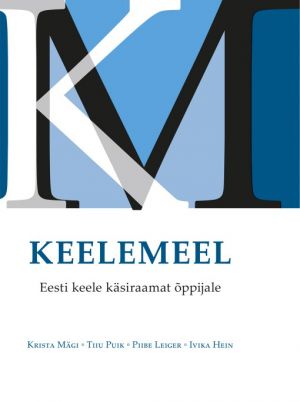 Keelemeel. Eesti  keele käsiraamat keeleõppijale