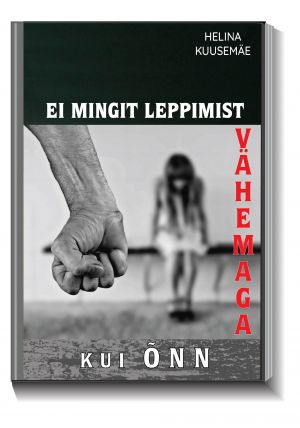 Ei mingit leppimist vähemaga kui õnn