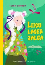 Liisu laseb jalga