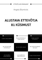 Alustava ettevõtja 81 küsimust