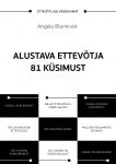 Alustava ettevõtja 81 küsimust