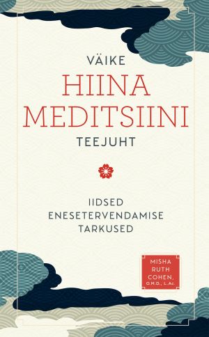 Väike Hiina meditsiini teejuht