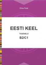 Eesti keel tasemele b2, c1