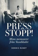 Press Stopp! Mina memoarer från Vasabladet