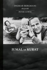 Jumal ja kurat. ingmar bergmani elu ja töö