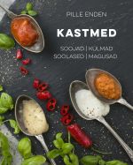 Kastmed. soojad. külmad. soolased. magusad