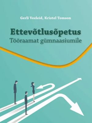 Ettevõtlusõpetus. tr gümnaasiumile