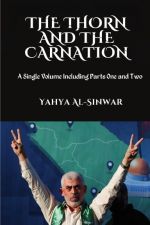 The Thorn and the Carnation A Single Volume Including Parts One and Two