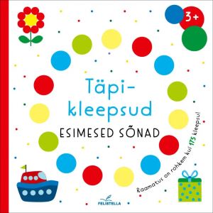 Täpikleepsud. Esimesed sõnad