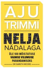 Aju trimmi nelja nädalaga