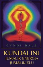 KUNDALINI. JUMALIK ENERGIA. JUMALIK ELU