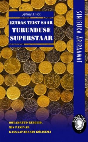 KUIDAS TEIST SAAB TURUNDUSE SUPERSTAAR