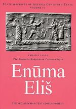 Enuma Elish. The Standard Babylonian Creation Myth (SAACT 5)