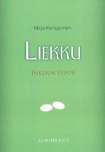 Liekku. Inkerin eepos